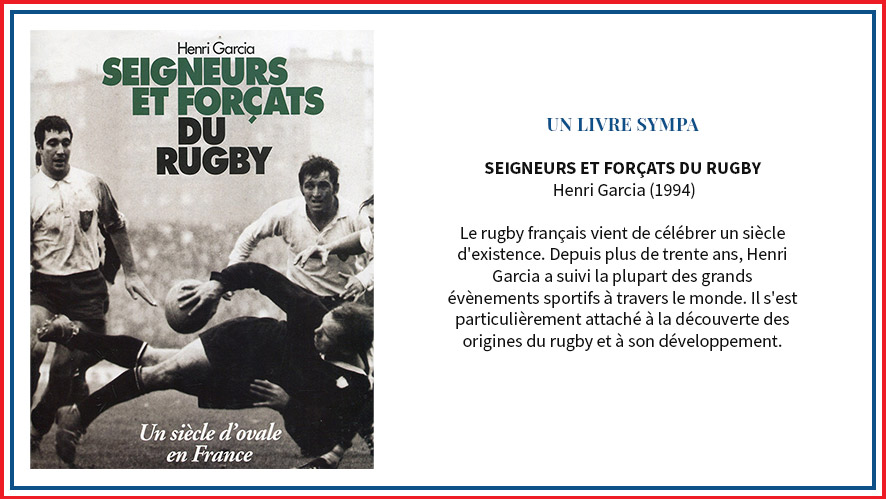 Seigneurs et forçats du rugby - Henri Garcia (1994)